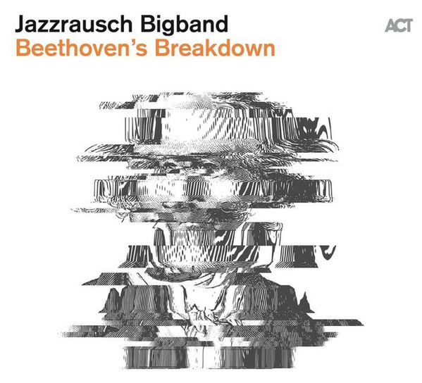 JAZZRAUSCH BIGBAND - Beethoven's Breakdown cover 