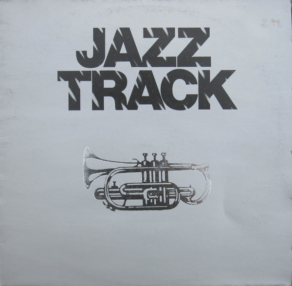 JAZZTRACK - Jazztrack (aka Sigi-Busch Experience) cover 