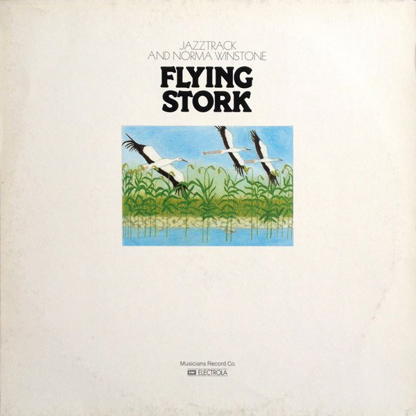 JAZZTRACK - Jazztrack And Norma Winstone ‎: Flying Stork cover 