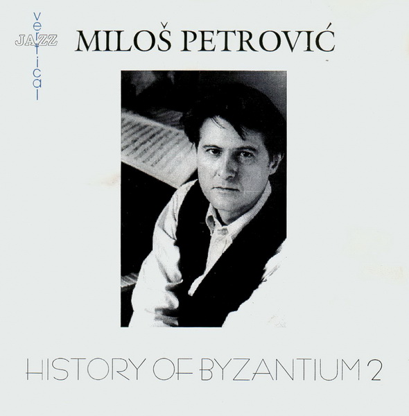 JAZZY / MILOŠ PETROVIĆ - History Of Byzantium 2 cover 