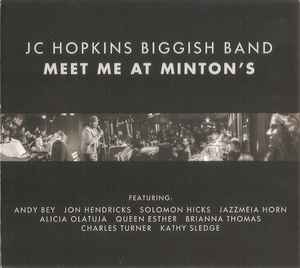 JC HOPKINS - JC Hopkins Biggish Band ‎: Meet Me At Minton's cover 
