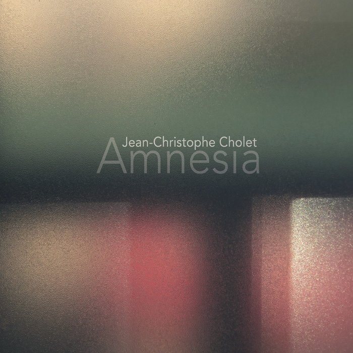 JEAN-CHRISTOPHE CHOLET - Amnesia cover 