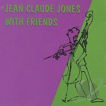 JEAN CLAUDE JONES - Jean Claude With Friends cover 