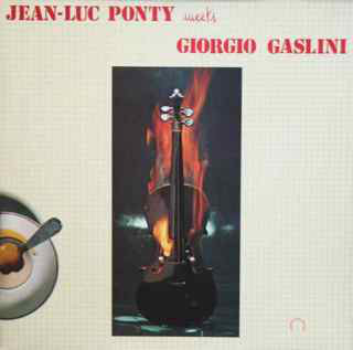 JEAN-LUC PONTY - Jean-Luc Ponty Meets Giorgio Gaslini cover 