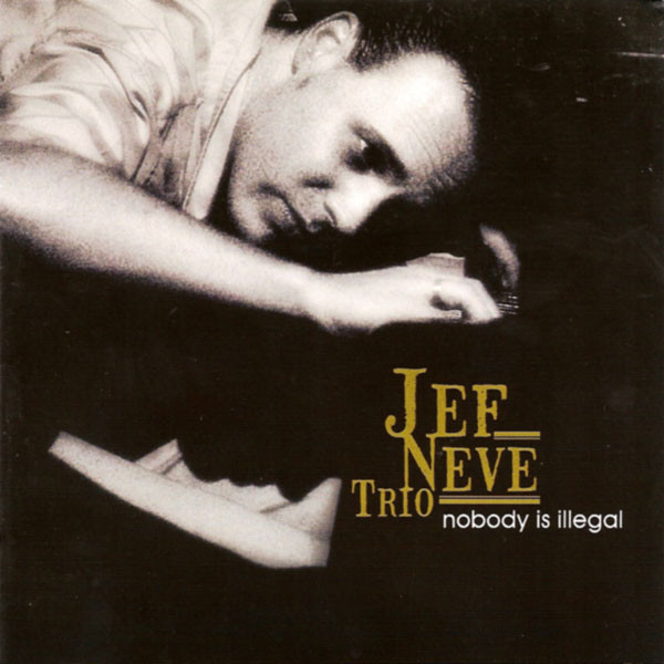 JEF NEVE - Nobody Is Illegal cover 