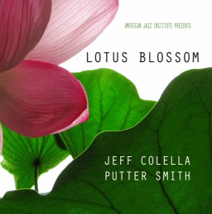 JEFF COLELLA - Jeff Colella & Putter Smith : Lotus Blossom cover 