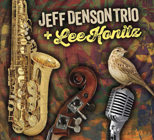 JEFF DENSON - Jeff Denson Trio + Lee Konitz cover 