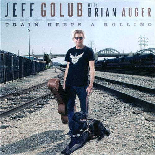 JEFF GOLUB - Train Keeps A Rolling (with Brian Auger) cover 