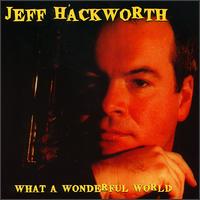 JEFF HACKWORTH - What a Wonderful World cover 