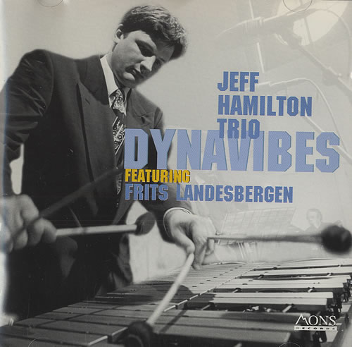 JEFF HAMILTON - Jeff Hamilton Trio Featuring Frits Landesbergen ‎: Dynavibes cover 