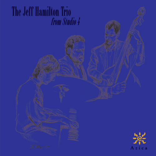 JEFF HAMILTON - The Jeff Hamilton Trio From Studio 4 cover 