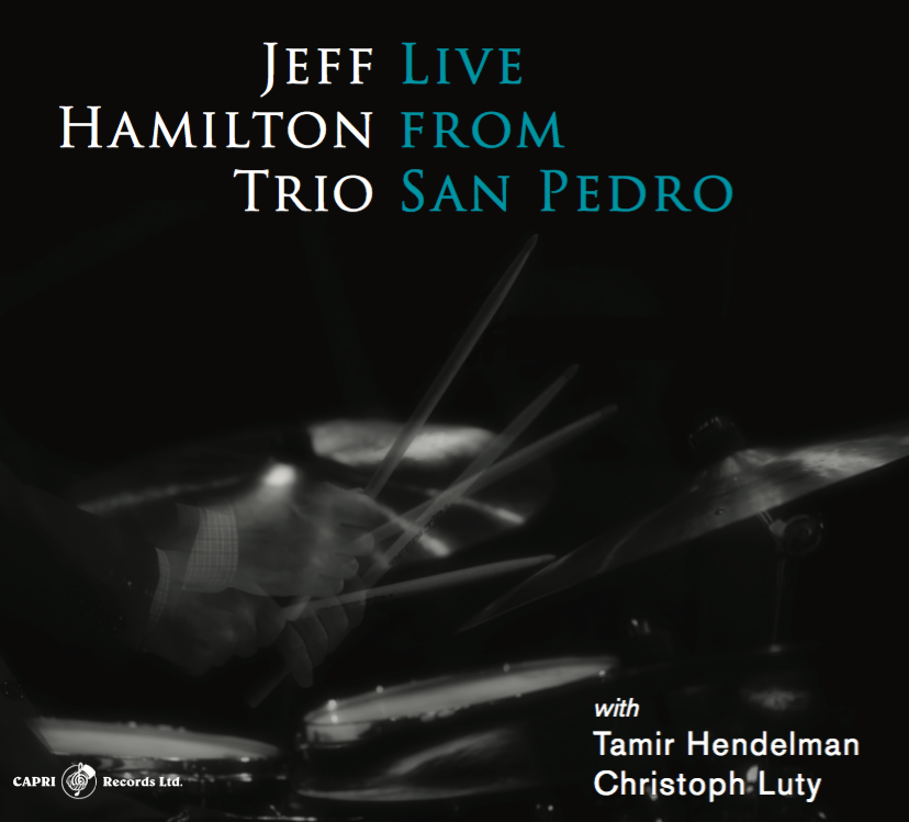 JEFF HAMILTON - Live From San Pedro cover 