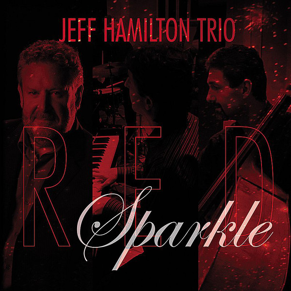 JEFF HAMILTON - Jeff Hamilton Trio : Red Sparkle cover 