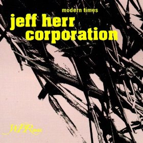 JEFF HERR - Jeff Herr Corporation : Modern Times cover 