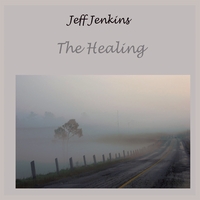 JEFF JENKINS - The Healing cover 