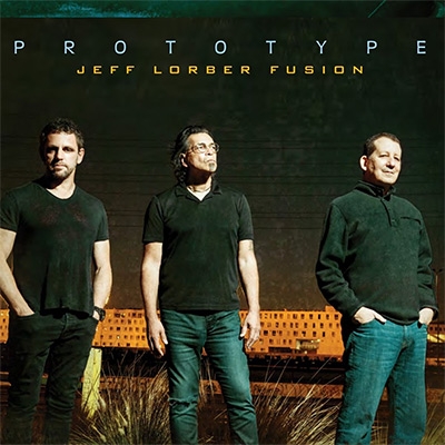 JEFF LORBER - Jeff Lorber Fusion : Prototype cover 
