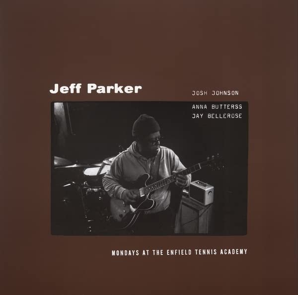 JEFF PARKER - Mondays At The Enfield Tennis Academy cover 