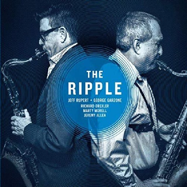 JEFF RUPERT - Jeff Rupert & George Garzone : The Ripple cover 