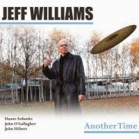JEFF WILLIAMS - Another Time cover 