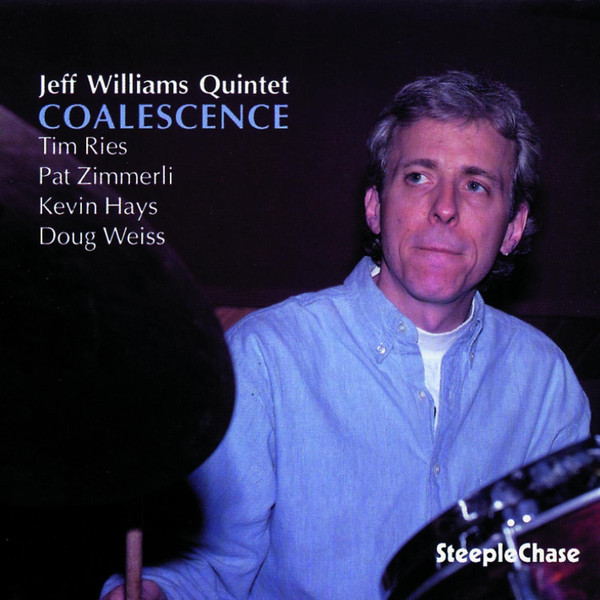 JEFF WILLIAMS - Jeff Williams Quintet ‎: Coalescence cover 