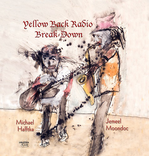 JEMEEL MOONDOC - Jemeel Moondoc, Michael Hafftka : Yellow Back Radio Break Down cover 