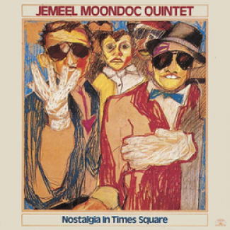 JEMEEL MOONDOC - Jemeel Moondoc Quintet ‎: Nostalgia In Times Square cover 