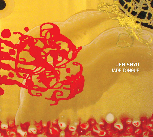 JEN SHYU - Jade Tongue cover 