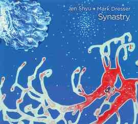 JEN SHYU - Jen Shyu / Mark Dresser ‎: Synastry cover 