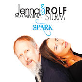 JENNA MAMMINA - Jenna Mammina & Rolf Sturm ‎: Spark cover 