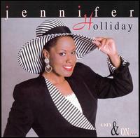 JENNIFER HOLLIDAY - On & On... cover 
