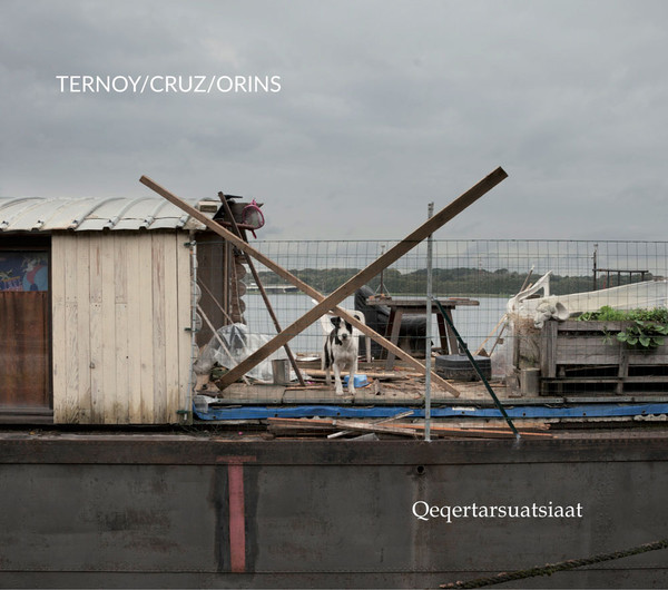JÉRÉMIE TERNOY - Ternoy/Cruz/Orins : Qeqertarsuatsiaat cover 