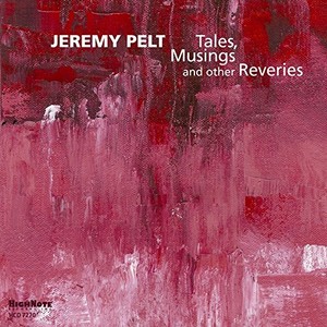 JEREMY PELT - Tales, Musings & Other Reveries cover 