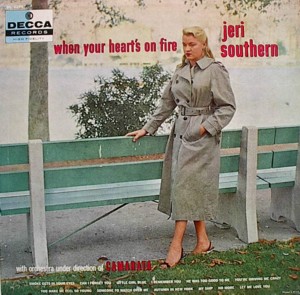 JERI SOUTHERN - When Your Heart's On Fire cover 