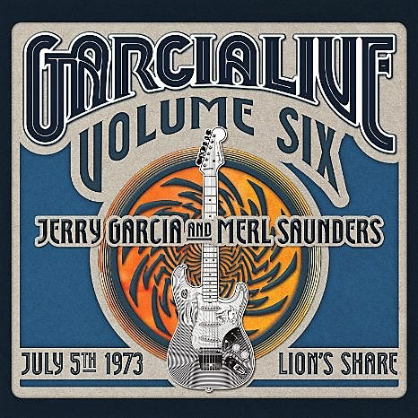 JERRY GARCIA - Jerry Garcia And Merl Saunders ‎: GarciaLive Volume Six, July 5th 1973, Lion's Share cover 