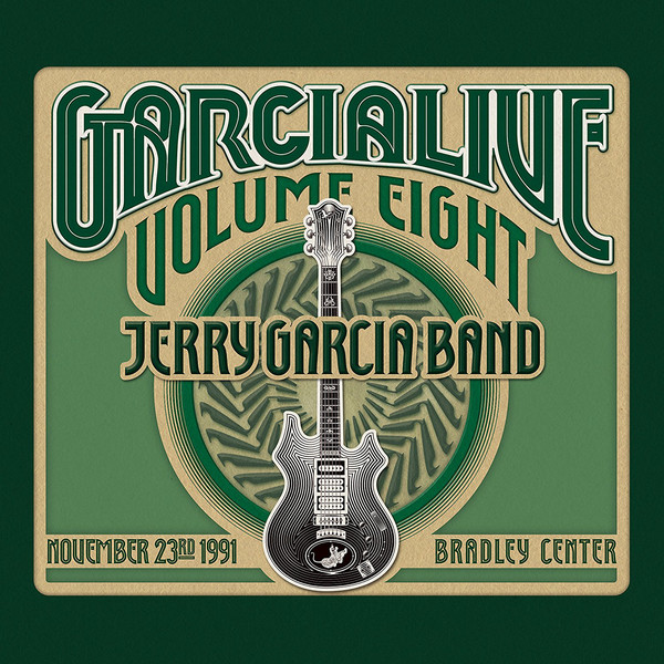 JERRY GARCIA - Jerry Garcia Band : GarciaLive Volume Eight: 11/23/91 Bradley Center cover 
