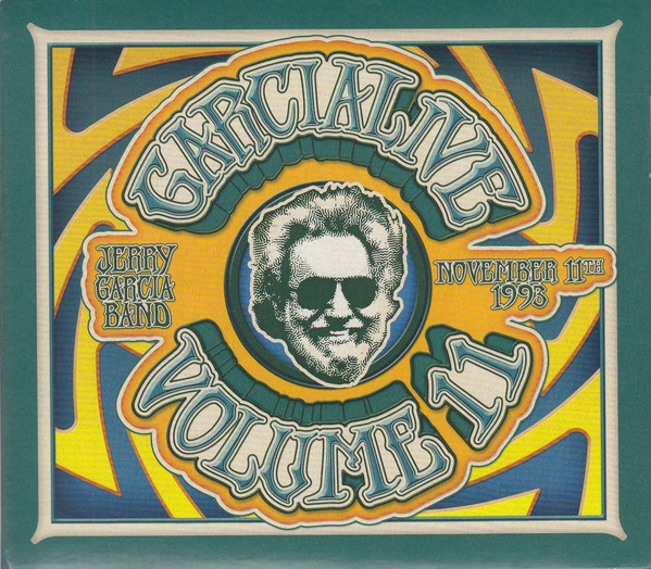 JERRY GARCIA - The Jerry Garcia Band : GarciaLive Volume 11 November 11th 1993 Providence Civic Center cover 