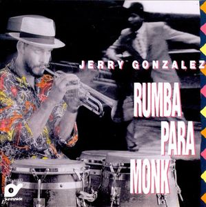 JERRY GONZÁLEZ - Rumba Para Monk cover 