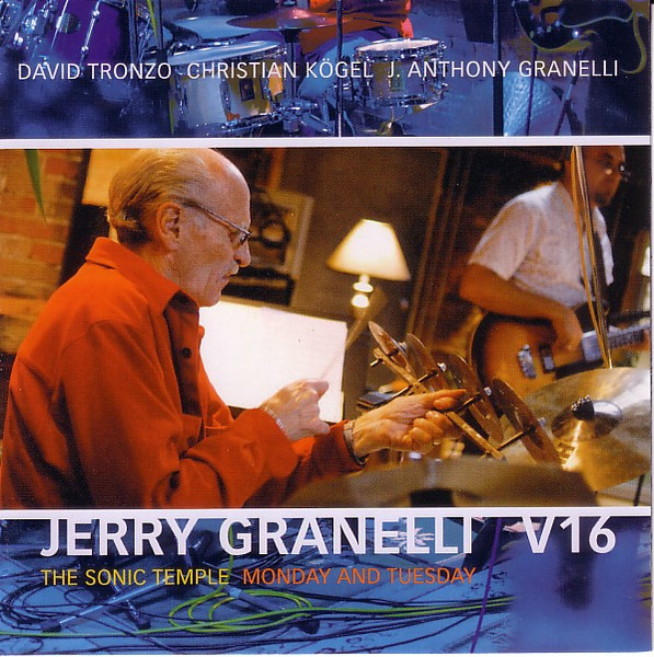 JERRY GRANELLI - Jerry Granelli V16 : The Sonic Temple - Monday And Tuesday cover 