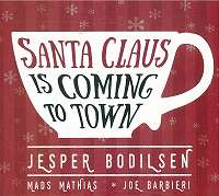 JESPER BODILSEN - Santa Claus Is Coming to Town cover 