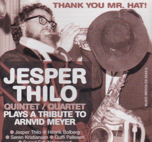 JESPER THILO - Plays A Tribute To Arnvid Meyer cover 