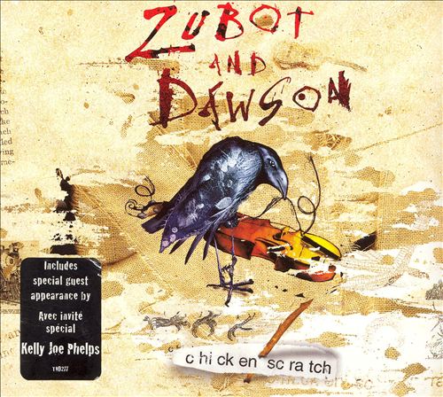 JESSE ZUBOT - Zubot & Dawson ‎: Chicken Scratch cover 