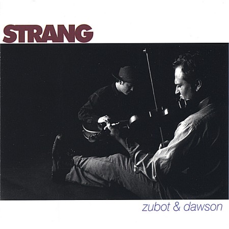 JESSE ZUBOT - Zubot & Dawson ‎: Strang cover 