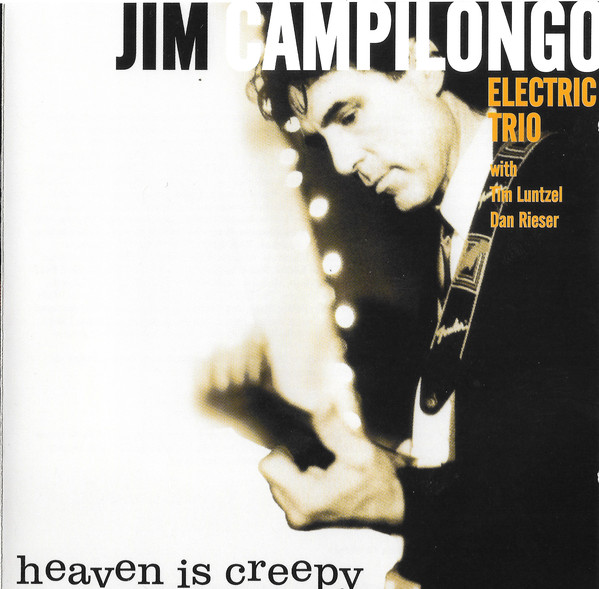 JIM CAMPILONGO - Heaven Is Creepy cover 