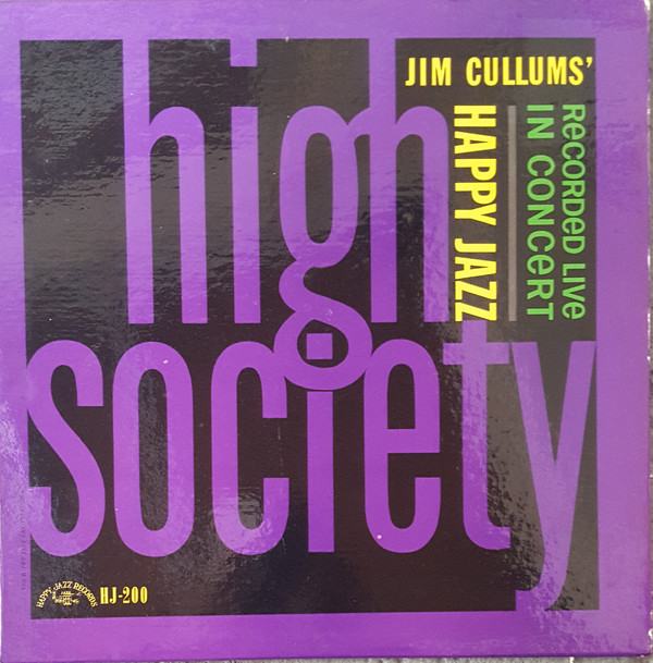 JIM CULLUM JR - High Society - Recorded Live In Concert - Volume 6 cover 