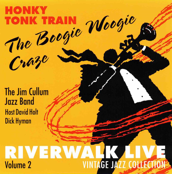 JIM CULLUM JR - Honky Tonk Train : The Boogie Woogie Craze cover 