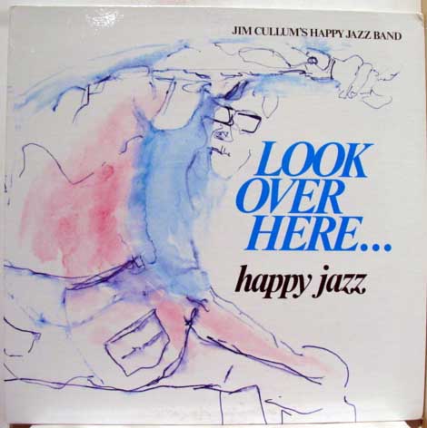 JIM CULLUM JR - Look Over Here... happy jazz cover 