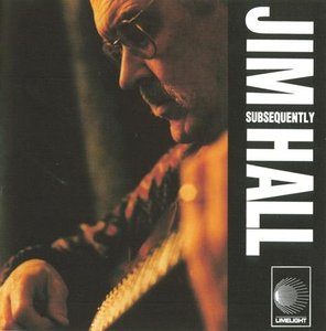 JIM HALL - Subsequently cover 