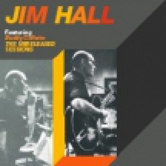 JIM HALL - The Unreleased Sessions cover 
