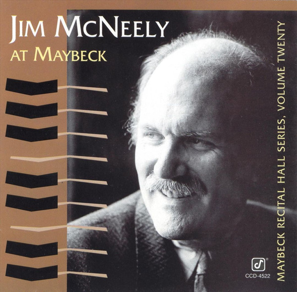 JIM MCNEELY - Live at the Maybeck Recital Hall Series vol.20 cover 