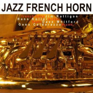 JIM RATTIGAN - Jazz French Horn cover 